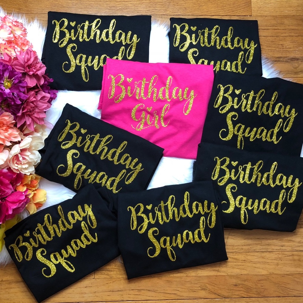 Birthday girl or birthday squad matching shirts